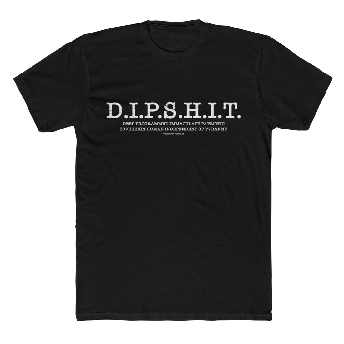 DIPSHIT Tee