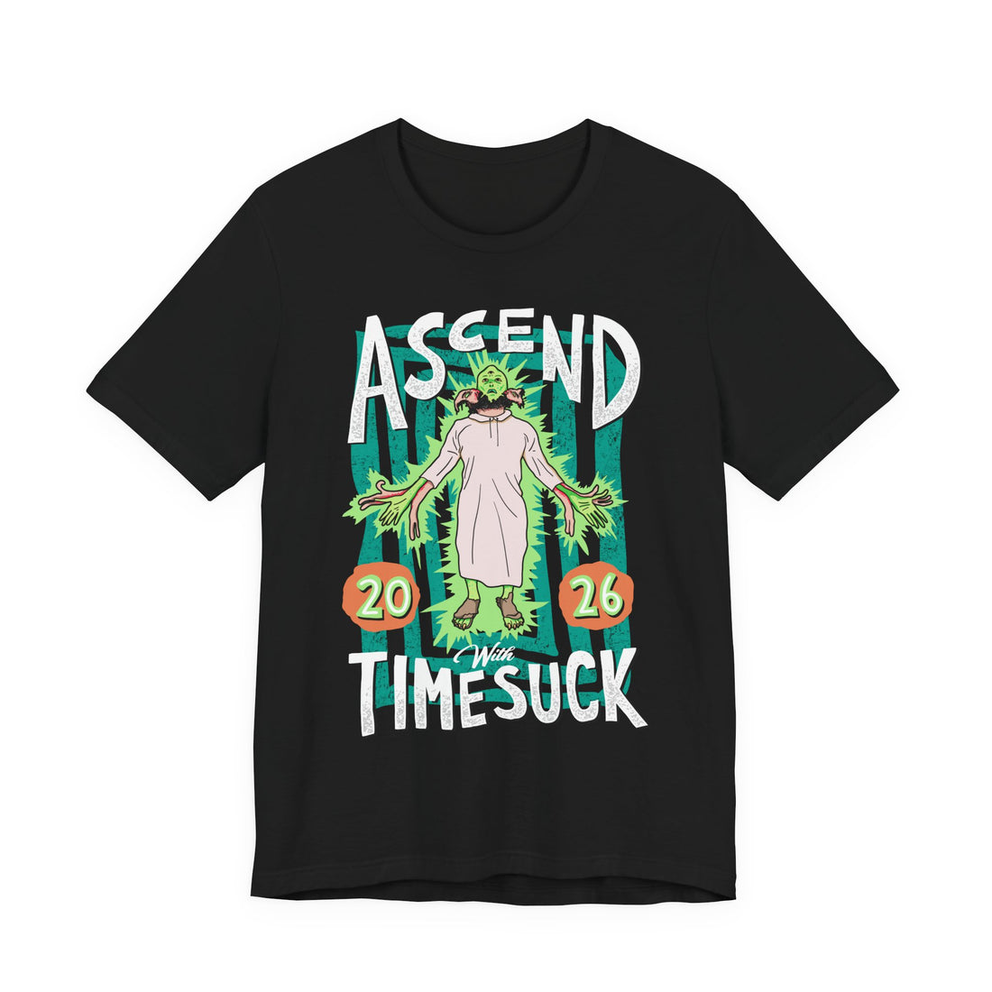 Ascend With Timesuck Tee