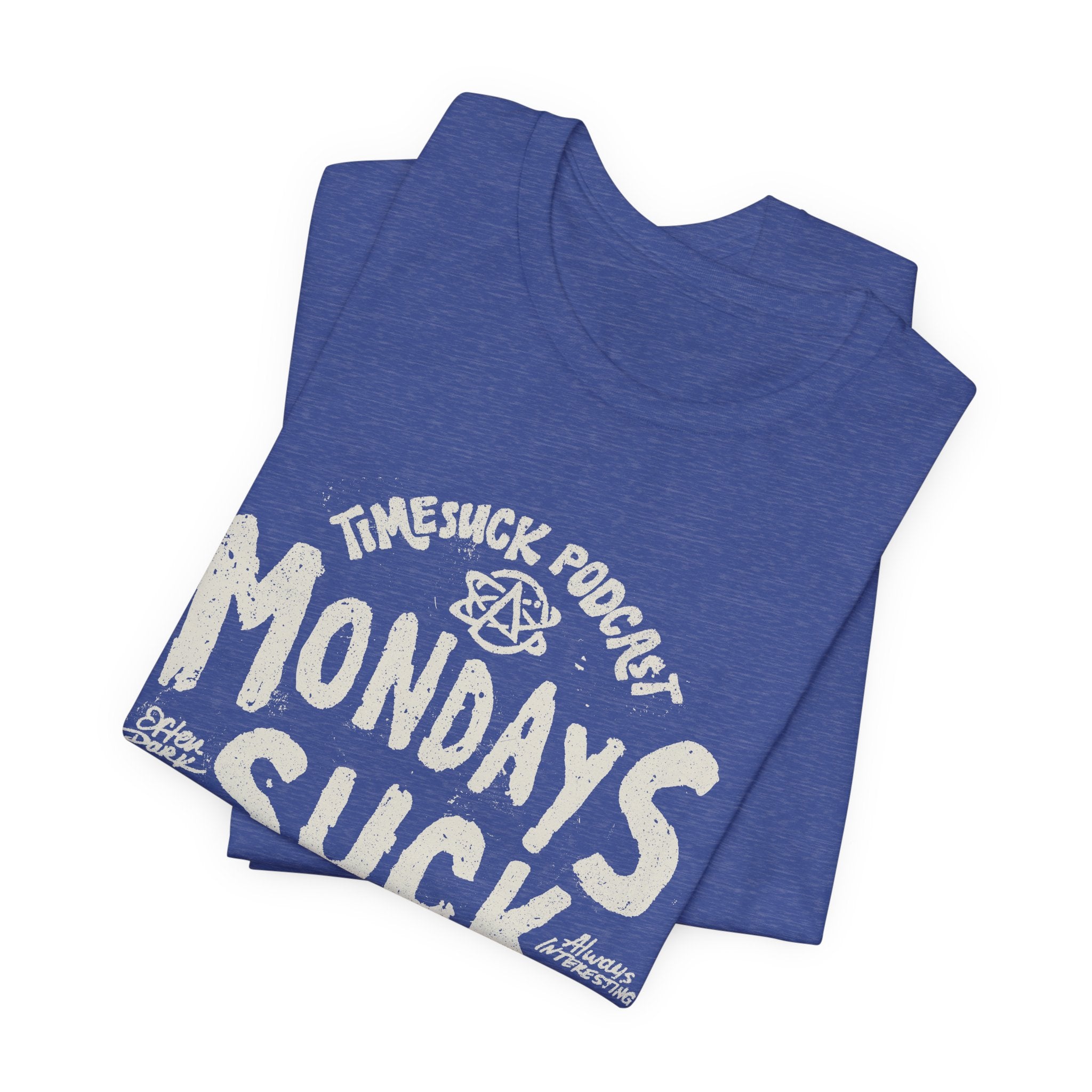 Monday's Suck Tee – Bad Magic Productions
