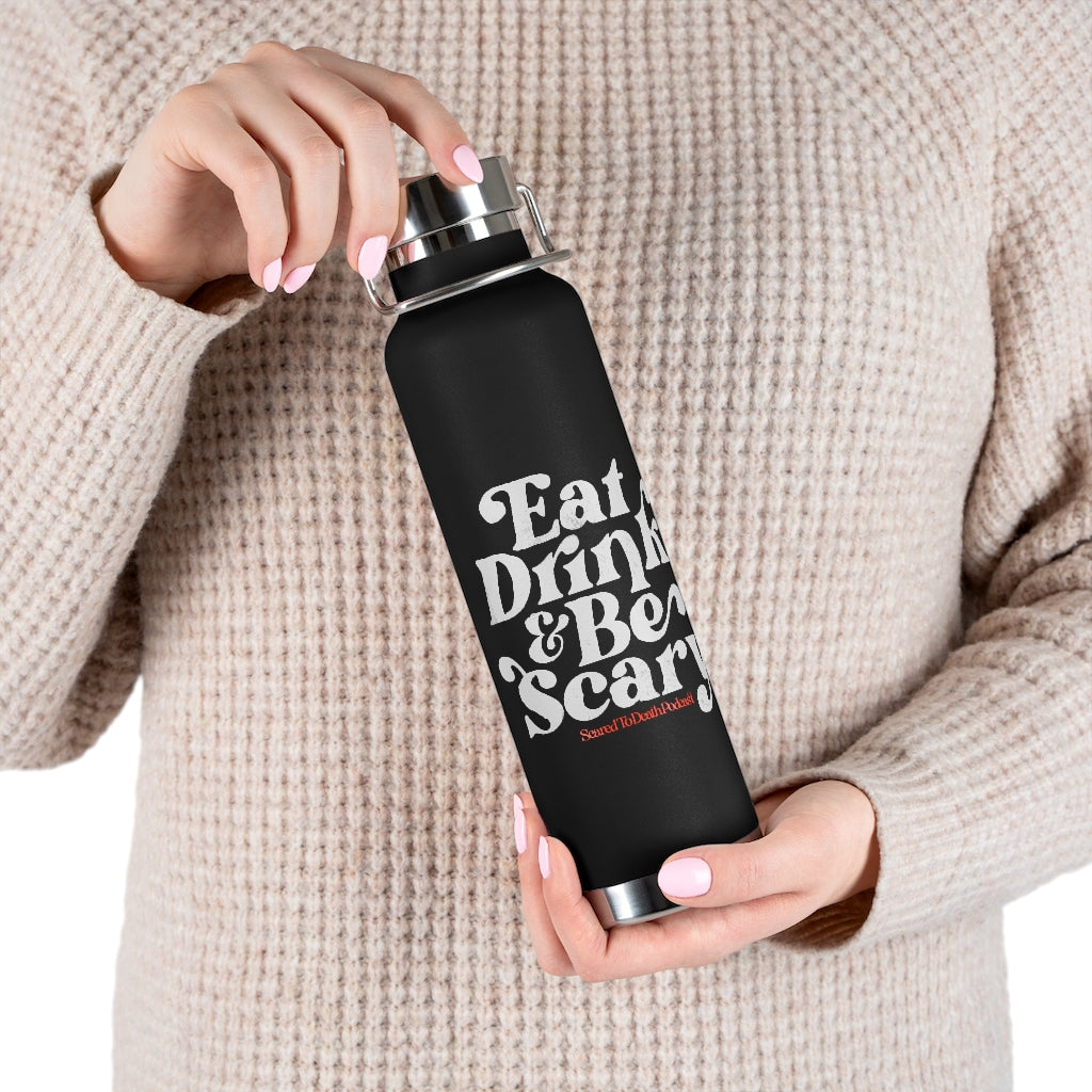 Eat Drink & Be Scary Insulated Bottle