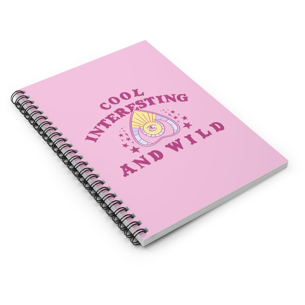 Cool Interesting Wild Notebook