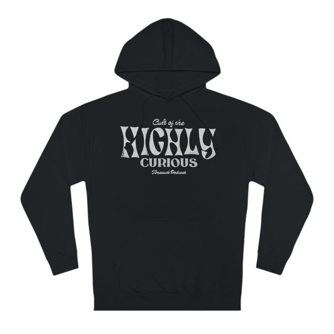 Highly Curious Hoodie